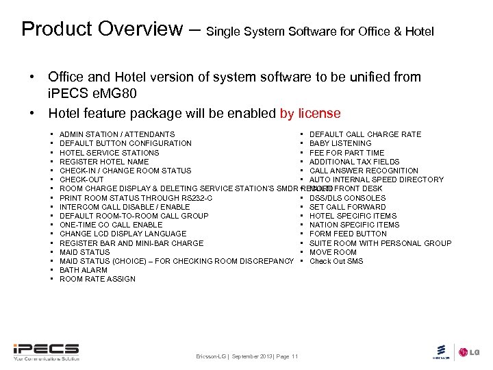 Product Overview – Single System Software for Office & Hotel • Office and Hotel