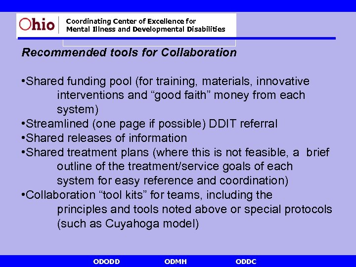 Coordinating Center of Excellence for Mental Illness and Developmental Disabilities Recommended tools for Collaboration