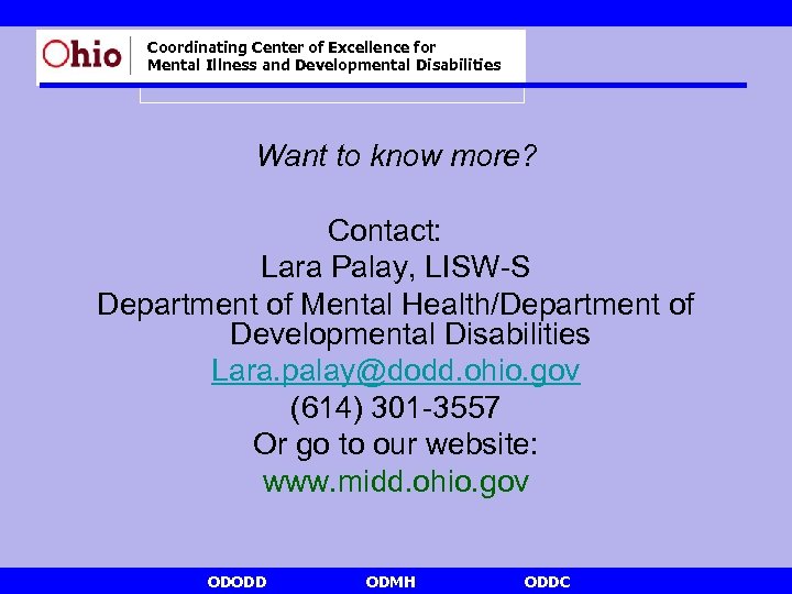 Coordinating Center of Excellence for Mental Illness and Developmental Disabilities Want to know more?