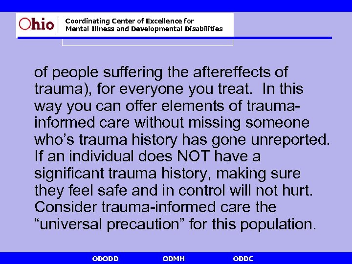 Coordinating Center of Excellence for Mental Illness and Developmental Disabilities of people suffering the