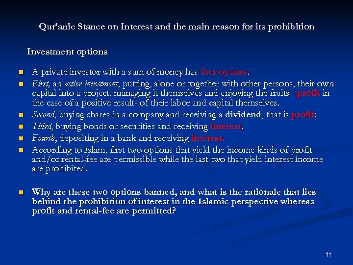 Qur’anic Stance on Interest and the main reason for its prohibition Investment options n