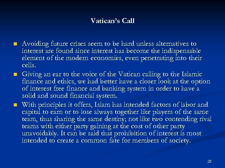 Vatican’s Call n n n Avoiding future crises seem to be hard unless alternatives