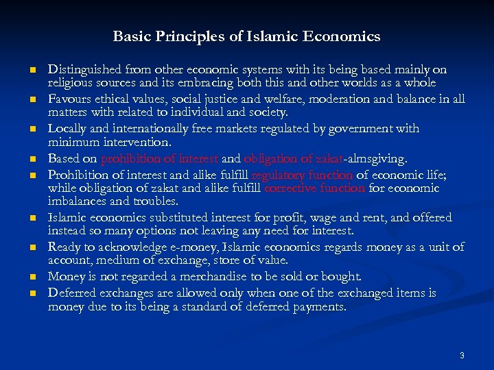 Basic Principles of Islamic Economics n n n n n Distinguished from other economic