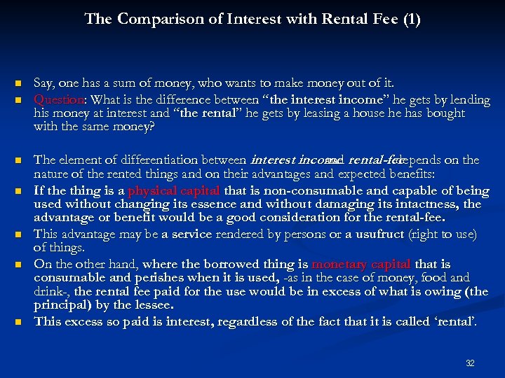 The Comparison of Interest with Rental Fee (1) n n n n Say, one