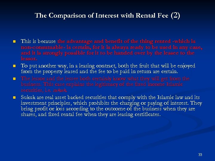 The Comparison of Interest with Rental Fee (2) n n This is because the