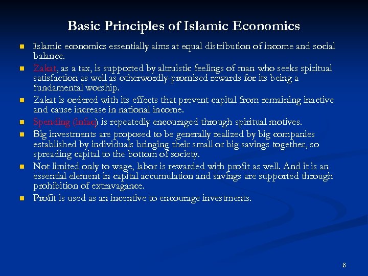 Basic Principles of Islamic Economics n n n n Islamic economics essentially aims at