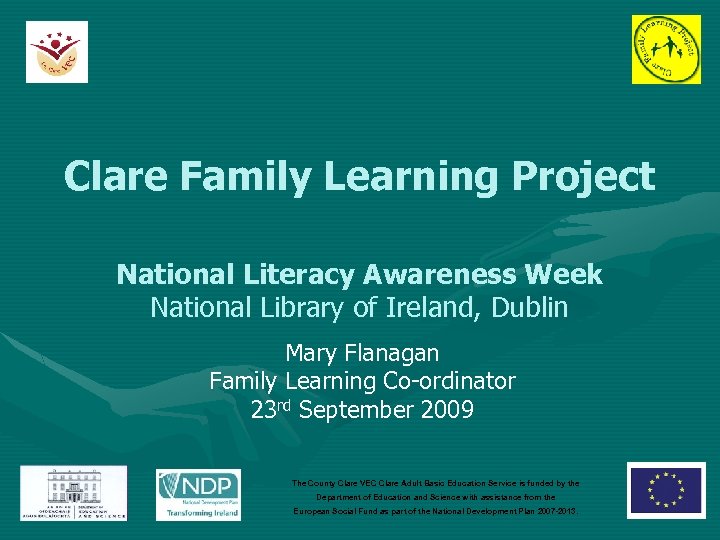Clare Family Learning Project National Literacy Awareness Week National Library of Ireland, Dublin Mary