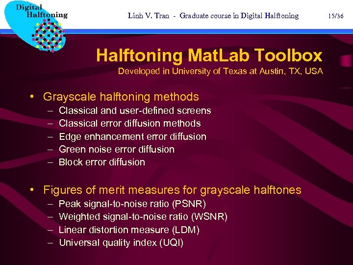 Linh V. Tran - Graduate course in Digital Halftoning Mat. Lab Toolbox Developed in