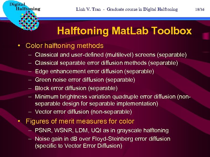 Linh V. Tran - Graduate course in Digital Halftoning Mat. Lab Toolbox • Color