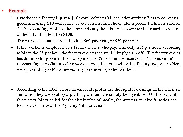  • Example – a worker in a factory is given $30 worth of