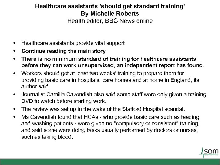 Healthcare assistants 'should get standard training' By Michelle Roberts Health editor, BBC News online