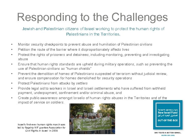 Responding to the Challenges Jewish and Palestinian citizens of Israel working to protect the