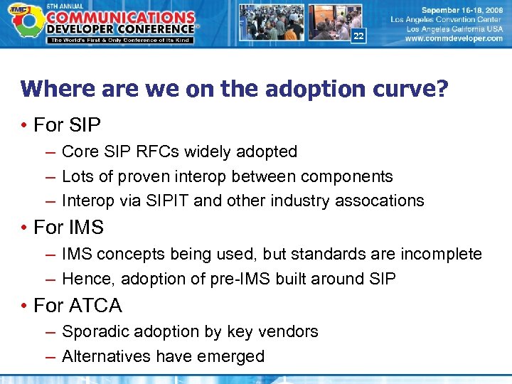 22 Where are we on the adoption curve? • For SIP – Core SIP
