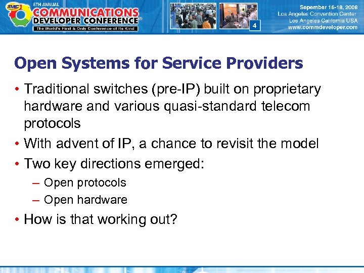 4 Open Systems for Service Providers • Traditional switches (pre-IP) built on proprietary hardware