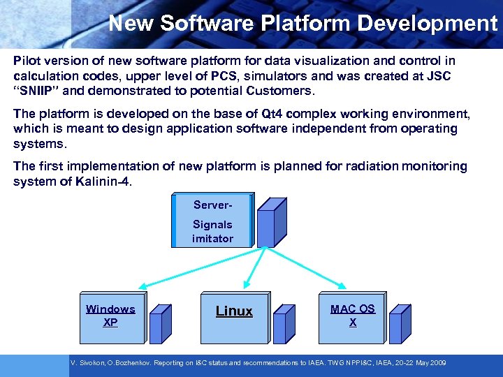 New Software Platform Development Pilot version of new software platform for data visualization and