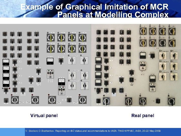 Example of Graphical Imitation of MCR Panels at Modelling Complex Virtual panel Real panel