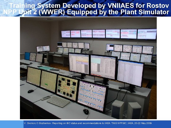 Training System Developed by VNIIAES for Rostov NPP Unit 2 (WWER) Equipped by the