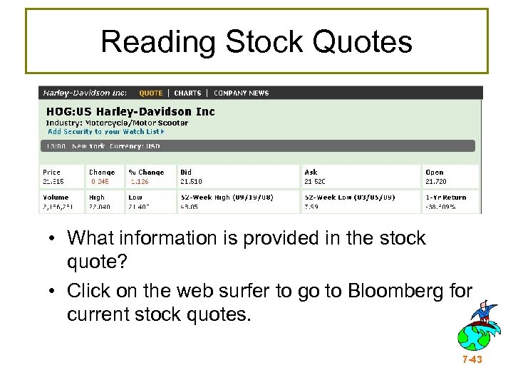 Reading Stock Quotes • What information is provided in the stock quote? • Click