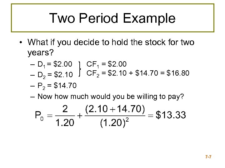 Two Period Example • What if you decide to hold the stock for two