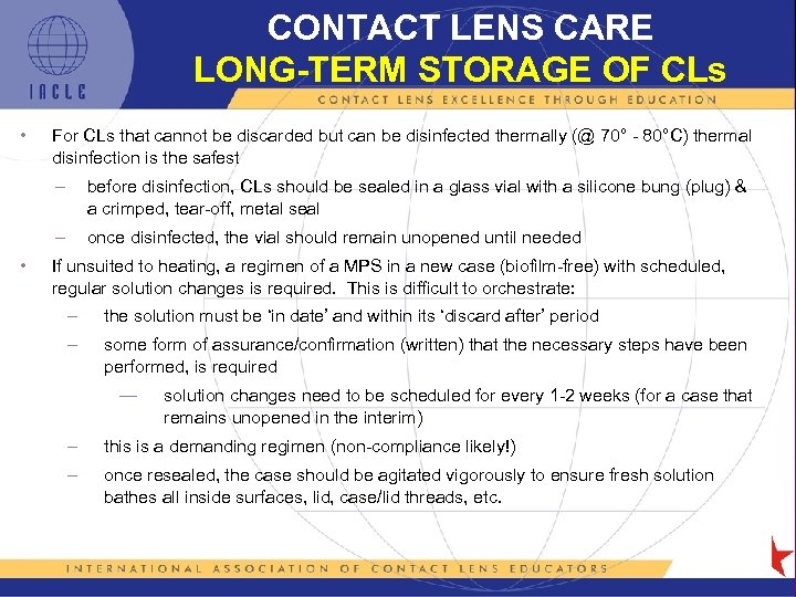 CONTACT LENS CARE LONG-TERM STORAGE OF CLs • For CLs that cannot be discarded