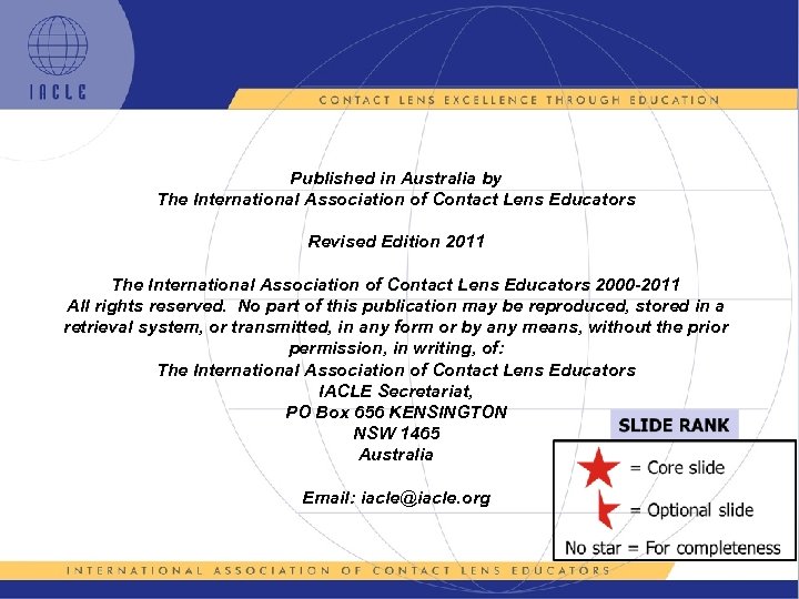 Published in Australia by The International Association of Contact Lens Educators Revised Edition 2011