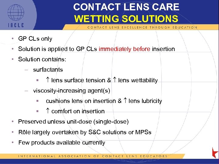 CONTACT LENS CARE WETTING SOLUTIONS • GP CLs only • Solution is applied to