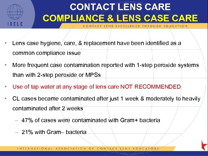 CONTACT LENS CARE COMPLIANCE & LENS CASE CARE • Lens case hygiene, care, &