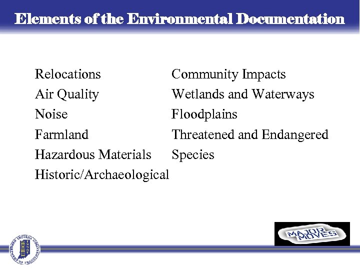 Elements of the Environmental Documentation Relocations Community Impacts Air Quality Wetlands and Waterways Noise