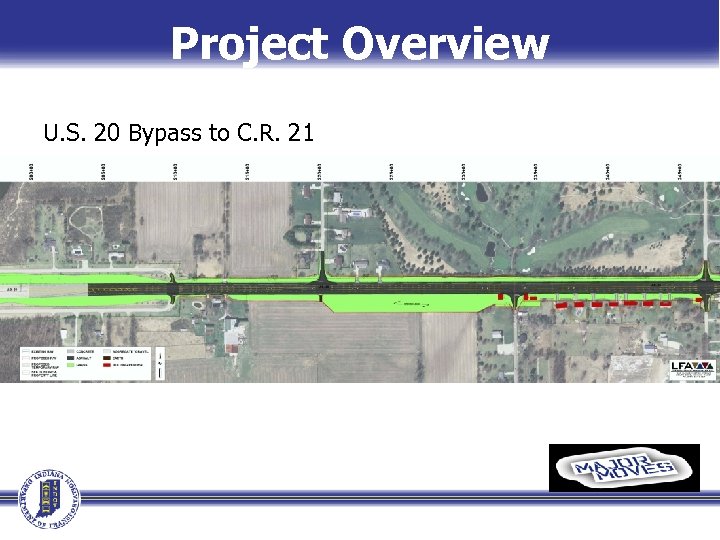 Project Overview U. S. 20 Bypass to C. R. 21 