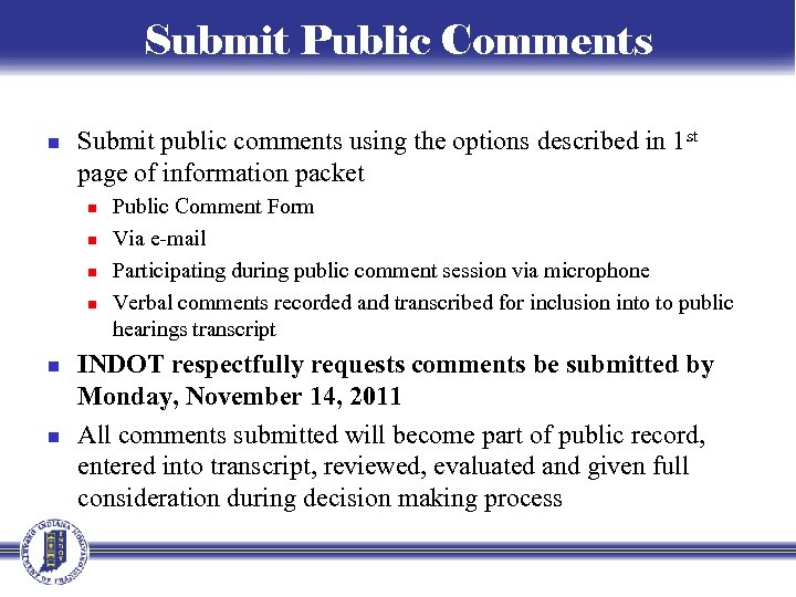 Submit Public Comments n Submit public comments using the options described in 1 st