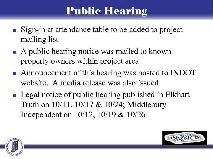 Public Hearing n n Sign-in at attendance table to be added to project mailing