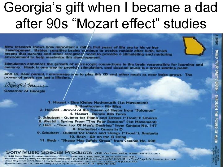 Georgia’s gift when I became a dad after 90 s “Mozart effect” studies 