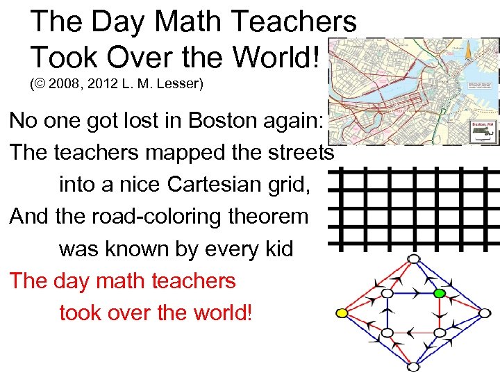 The Day Math Teachers Took Over the World! (© 2008, 2012 L. M. Lesser)