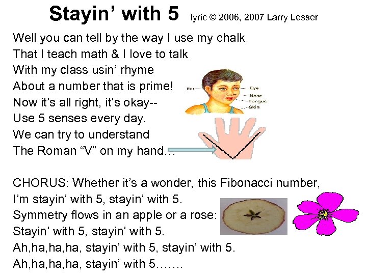 Stayin’ with 5 lyric © 2006, 2007 Larry Lesser Well you can tell by