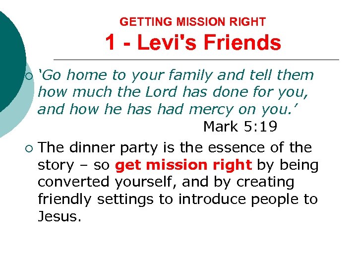 GETTING MISSION RIGHT 1 - Levi's Friends ‘Go home to your family and tell