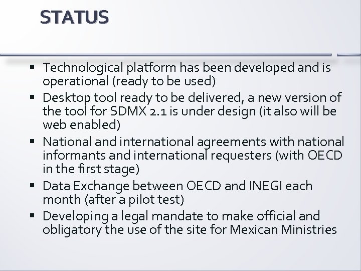 STATUS Technological platform has been developed and is operational (ready to be used) Desktop