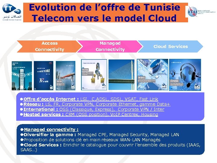 Evolution de l’offre de Tunisie Telecom vers le model Cloud Access Managed Connectivity Cloud