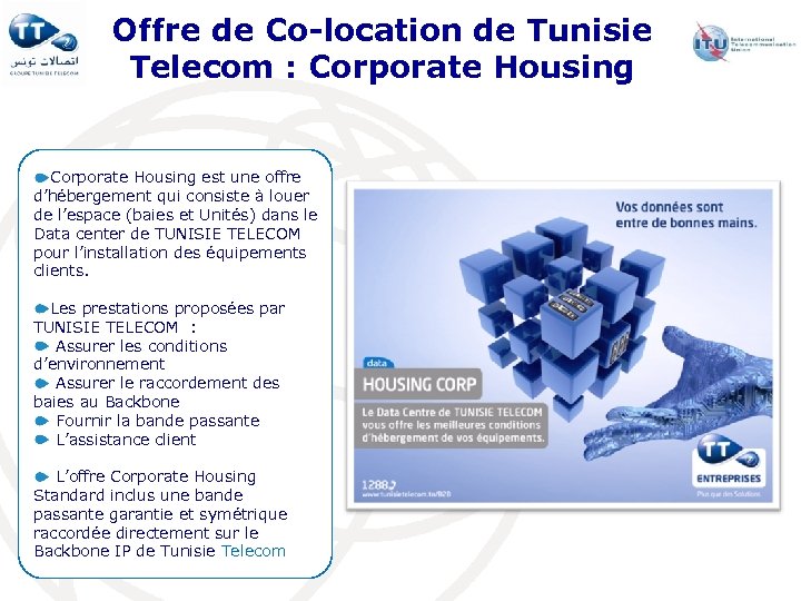 Offre de Co-location de Tunisie Telecom : Corporate Housing est une offre d’hébergement qui