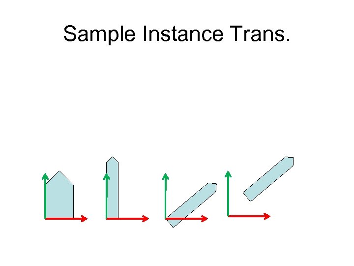 Sample Instance Trans. 