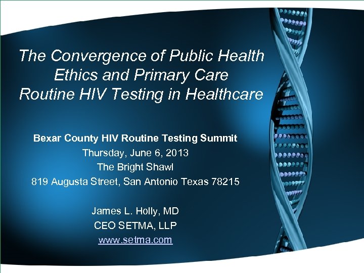 The Convergence of Public Health Ethics and Primary Care Routine HIV Testing in Healthcare