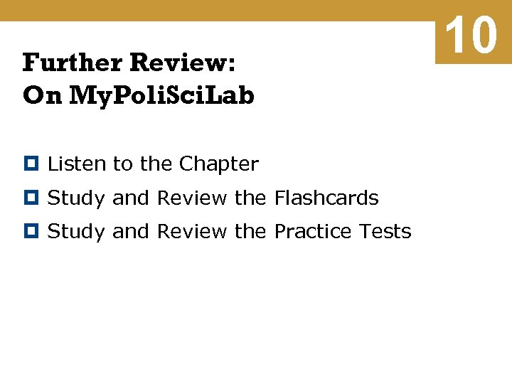 Further Review: On My. Poli. Sci. Lab Listen to the Chapter Study and Review