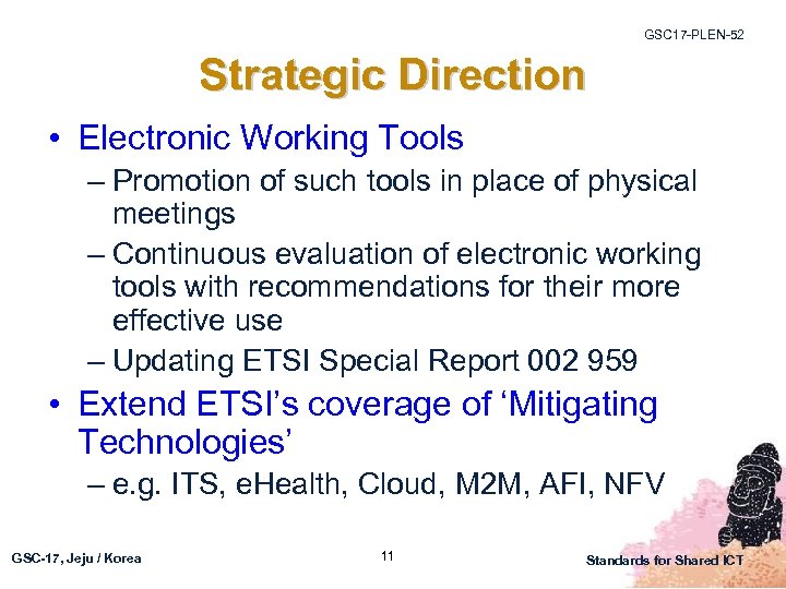 GSC 17 -PLEN-52 Strategic Direction • Electronic Working Tools – Promotion of such tools
