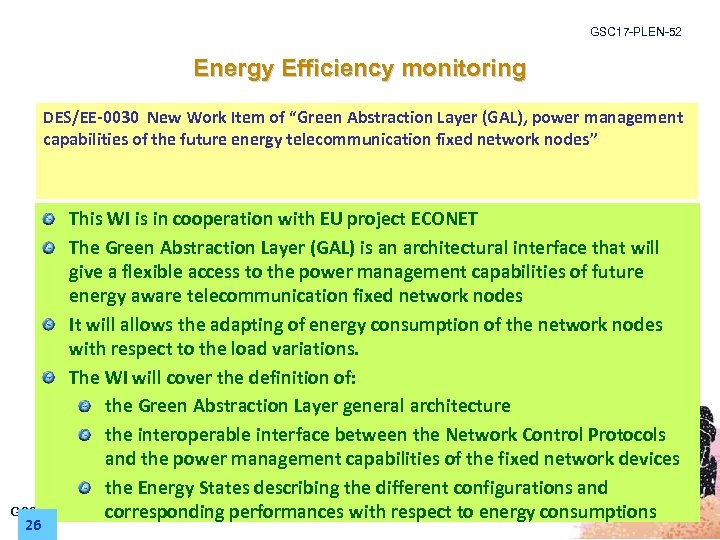 GSC 17 -PLEN-52 Energy Efficiency monitoring DES/EE-0030 New Work Item of “Green Abstraction Layer