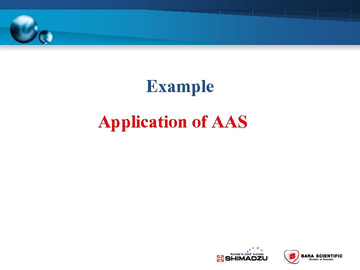 Example Application of AAS 