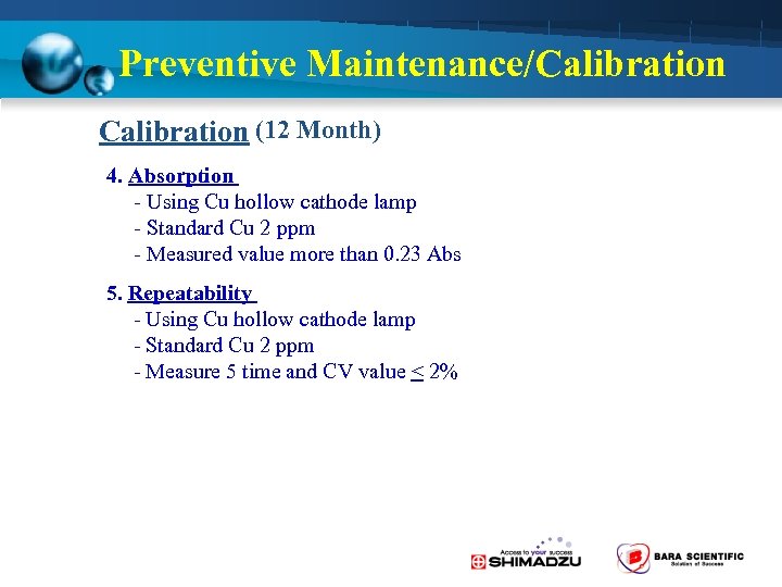 Preventive Maintenance/Calibration (12 Month) 4. Absorption - Using Cu hollow cathode lamp - Standard