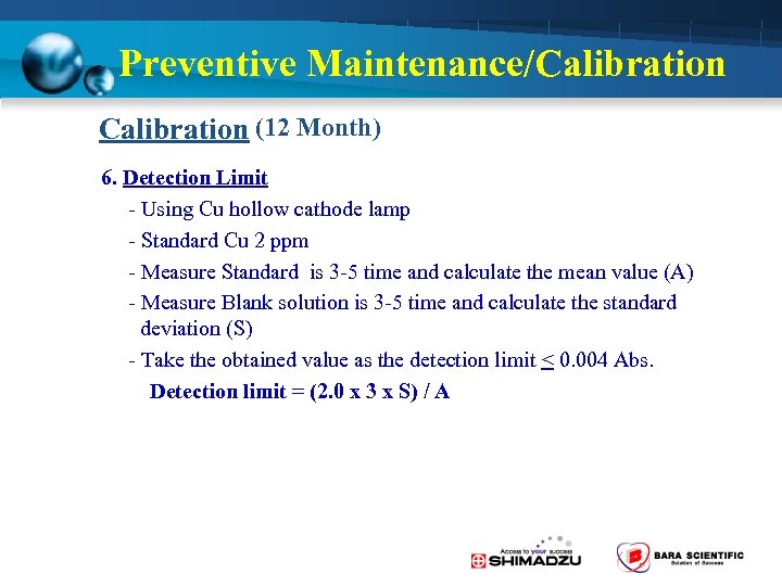 Preventive Maintenance/Calibration (12 Month) 6. Detection Limit - Using Cu hollow cathode lamp -