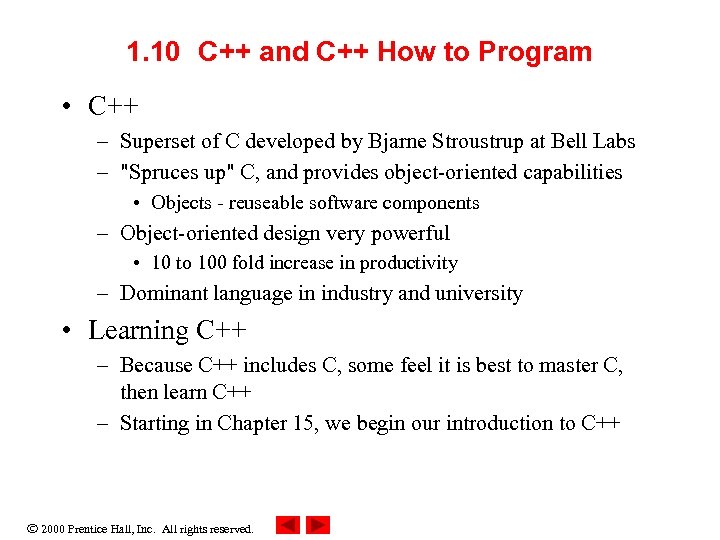 1. 10 C++ and C++ How to Program • C++ – Superset of C