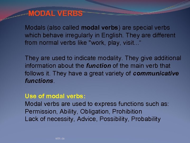 Modal verbs aim uz MODAL VERBS Modals