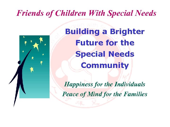 Friends of Children With Special Needs • A Six-Year Journey Building a Brighter Future