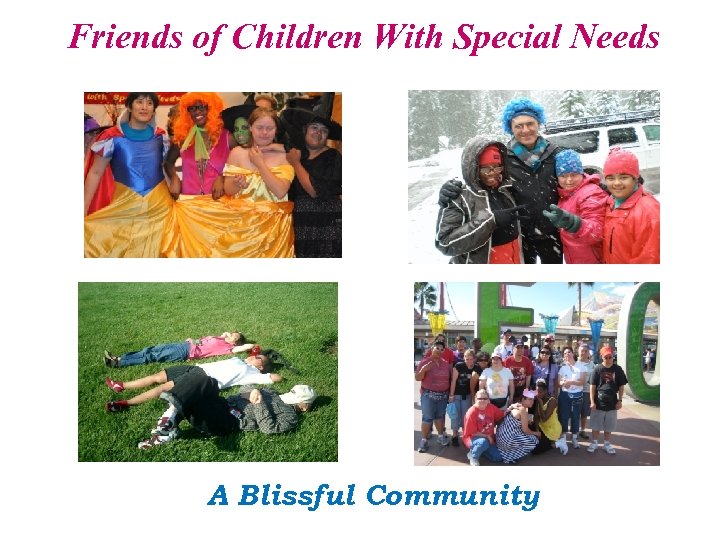 Friends of Children With Special Needs A Blissful Community 